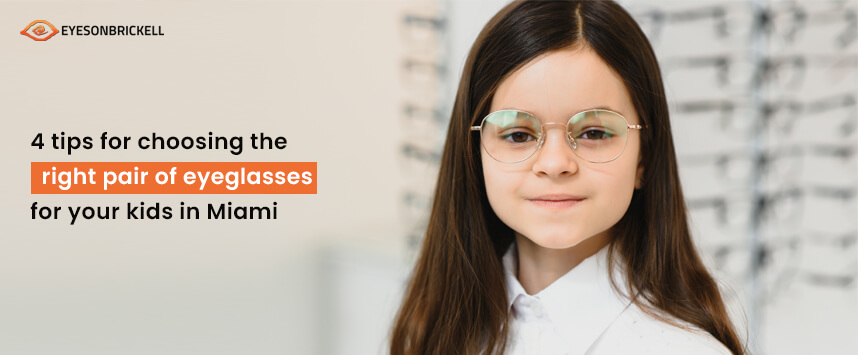 Eyes on Brickell: Choose Perfect Kids' Eyeglasses in Miami
