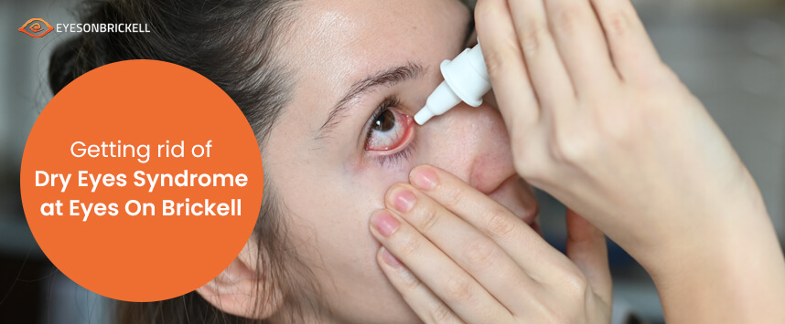 Eyes on Brickell: Solution to Dry Eyes Syndrome