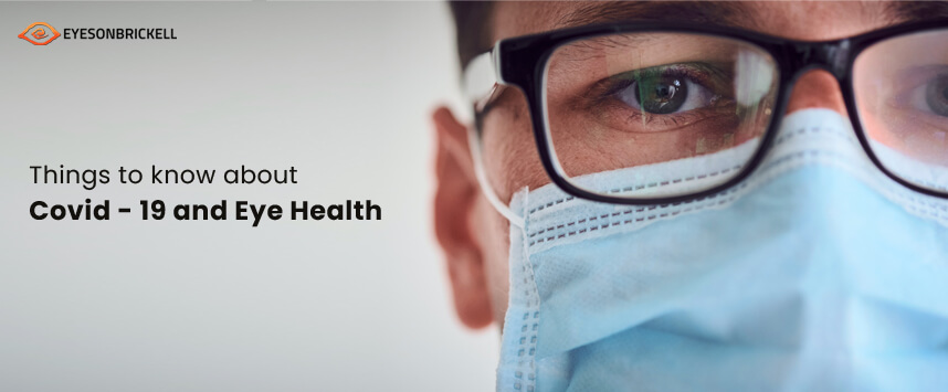 Eyes on Brickell: COVID-19 Impact on Eye Health