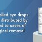 Eyes On Brickell: Bacteria in recalled eye drops 'Artificial Tears distributed by EzriCazre' linked to cases of vision loss, surgical removal of eyeballs