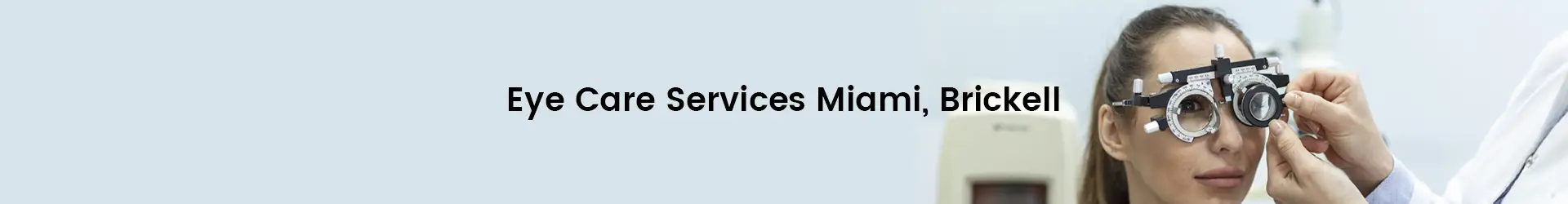 Eyes on Brickell: Miami-Eye-Care-Services